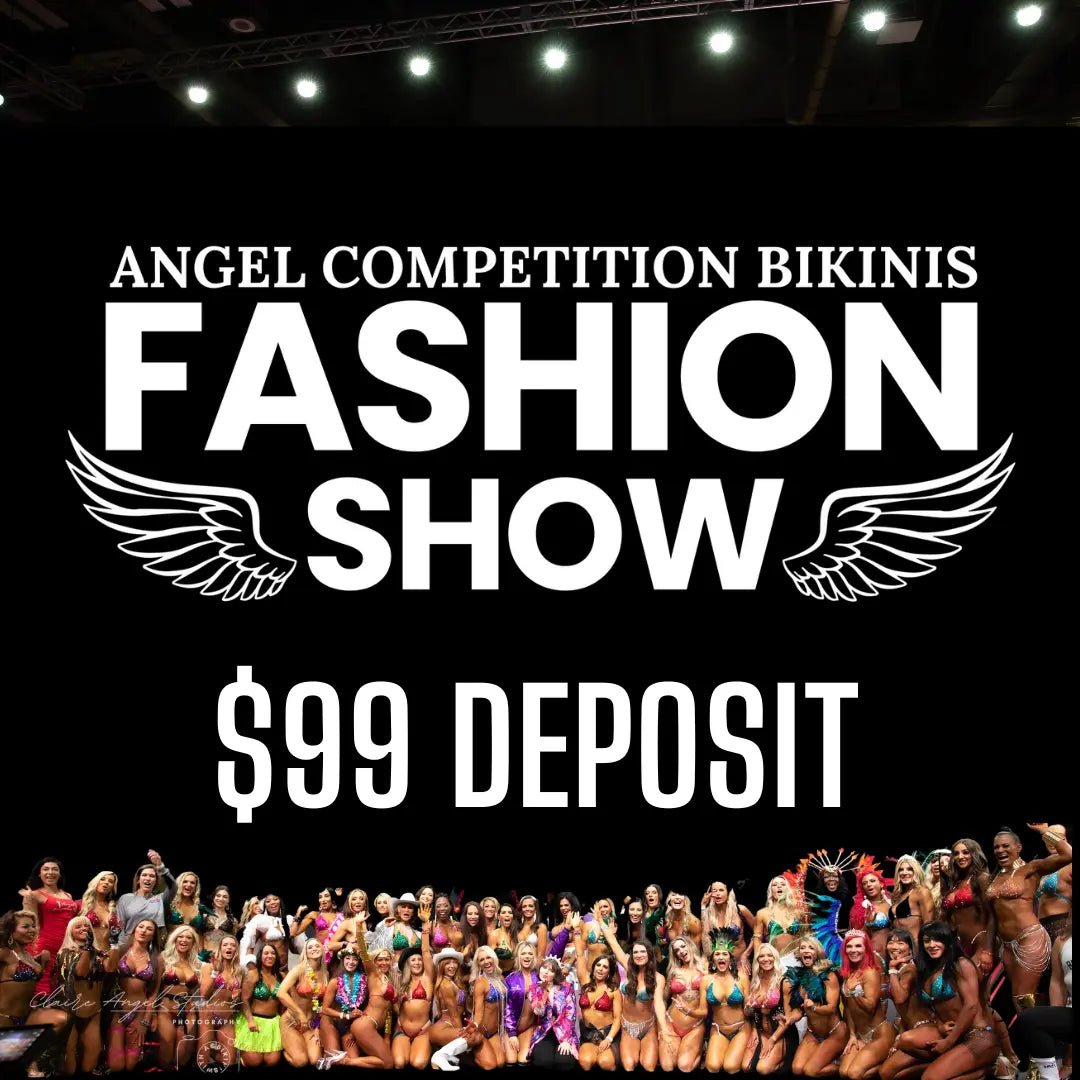 2025 Angel Competition Fashion Show - Deposit Angel Competition BikinisNPC Competition Suits