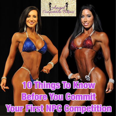 10 Things To Know Before You Commit To Your First NPC Competition