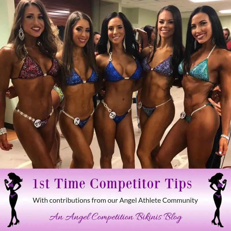 1st Time Competitor Tips Every Athlete Should Read - Angel Competition Bikinis