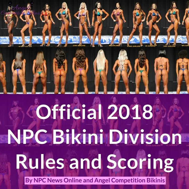 2018 NPC Bikini Division Rules and Scoring - Angel Competition Bikinis
