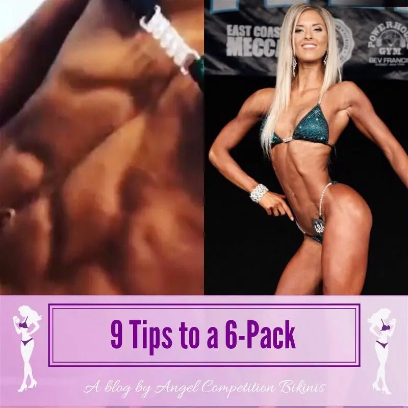 9 Tips to a 6-Pack - Angel Competition Bikinis