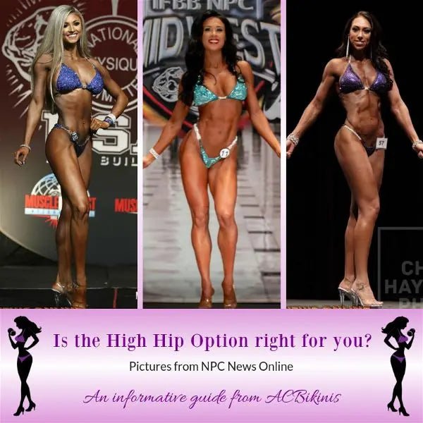Is the High Hip Option right for you? - Angel Competition Bikinis