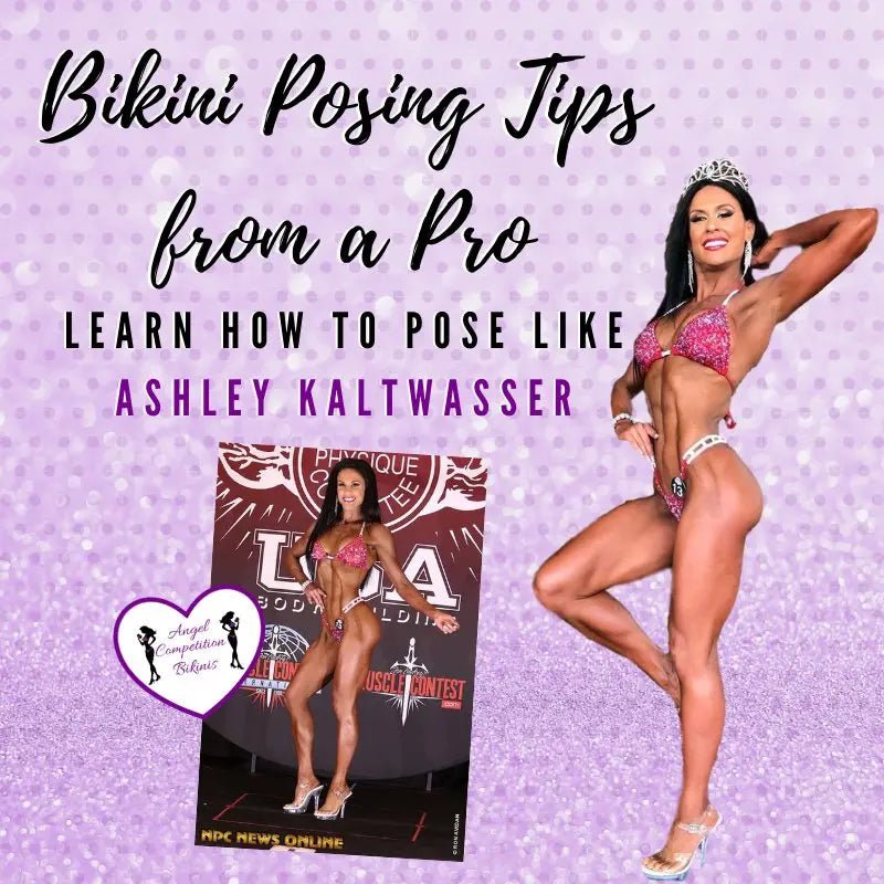 Posing Tips from a Pro - Angel Competition Bikinis