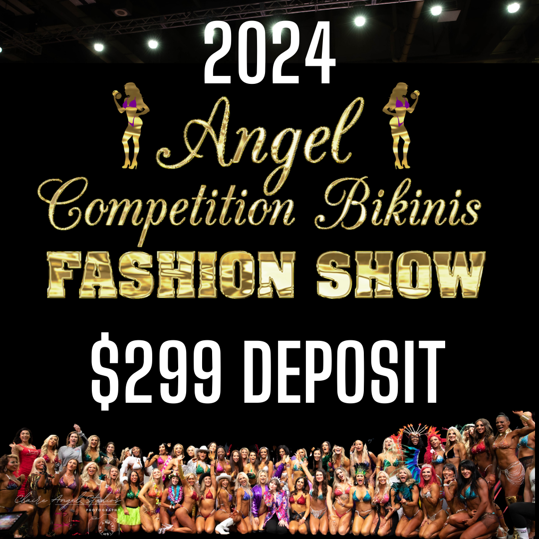 Deposit for The 2024 Angel Fashion Show – Angel Competition Bikinis